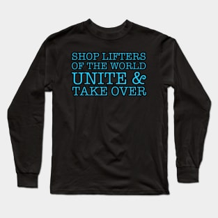UNITE & TAKE OVER Long Sleeve T-Shirt